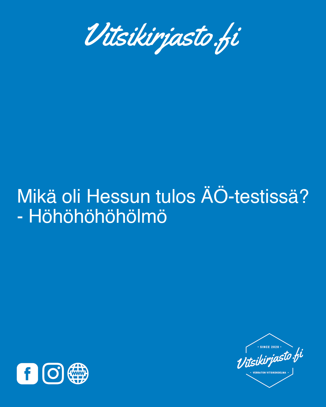 Mikä oli Hessun tulos ÄÖ-testissä? 